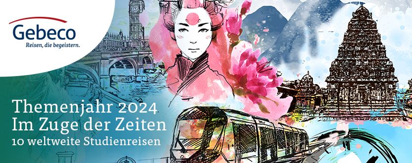 Gebeco Im Zuge der Zeit Themenjahr 2024